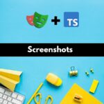 How to capture screenshots in Playwright